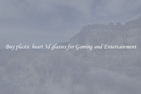 Buy plastic heart 3d glasses for Gaming and Entertainment