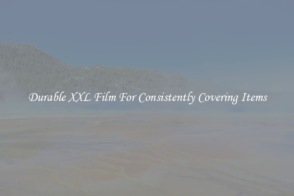 Durable XXL Film For Consistently Covering Items