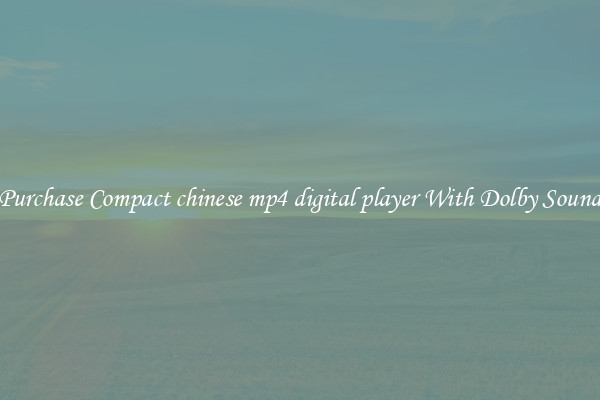 Purchase Compact chinese mp4 digital player With Dolby Sound
